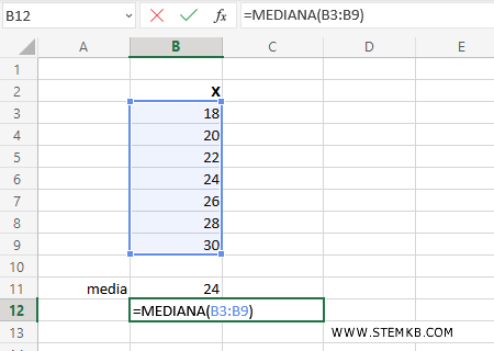 digita =MEDIANA(B3:B9)